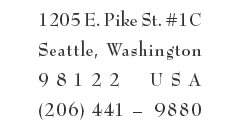 	315 East Pine St. / Seattle, Wash. 981122 USA / (206) 441-9880